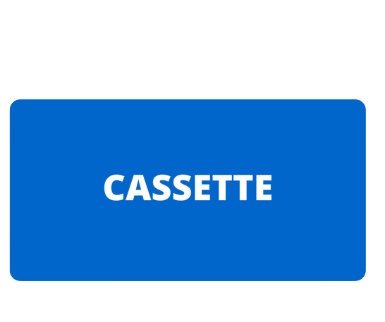 CASSETTE